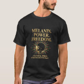 メラニンパワー 黒人の誇り 自由 文化的ジューンティー Tシャツ (正面)