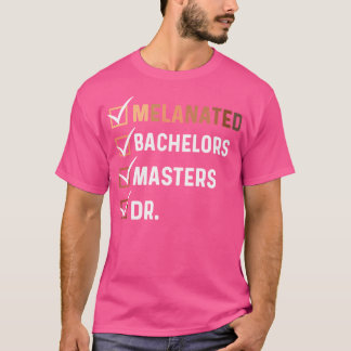 メラニン博士卒業式Phd Edd学士号 Tシャツ