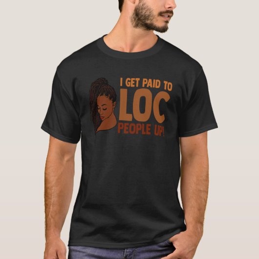 メラニン美人な黒人女性をロッキングするのが仕事 Tシャツ (正面)