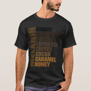 メラニン魔法黒檀チョコレートモチャカラメルハニー Tシャツ