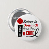 メラノーマの皮膚癌は夢の希望を信じます 缶バッジ (正面&裏面)
