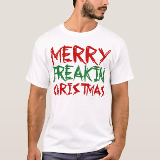 メリーなFreakinのクリスマスのTシャツ Tシャツ
