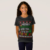 メリークリスマスとYes私の誕生日醜いクリスマス Tシャツ (正面フル)