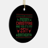メリークリスマスとYes私の25誕生日ギフト セラミックオーナメント (右)