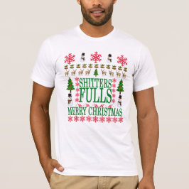 メリークリスマスのShittersの十分のおもしろいで醜いセーター。 Tシャツ
