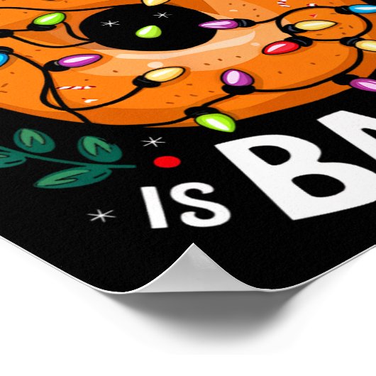 メリークリスマスは私がクリスマスベーゲルメンズウォームのために欲しいすべて ポスター (角)