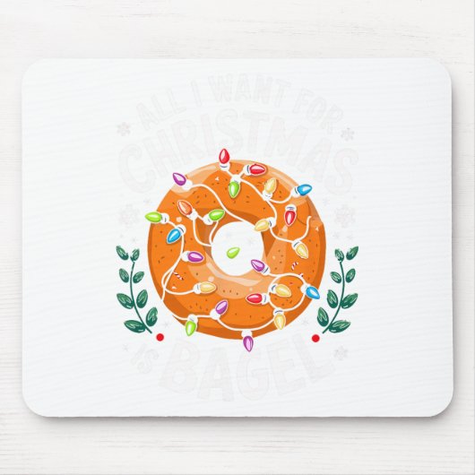 メリークリスマスは私がクリスマスベーゲルメンズウォームのために欲しいすべて マウスパッド (正面)