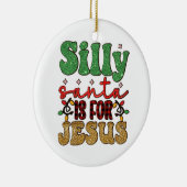 メリークリスマス間抜けサンタはイエスのために セラミックオーナメント (右)
