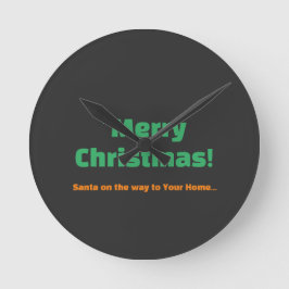 メリークリスマス サンタがあなたの家に向かう途中 テキスト ラウンド壁時計