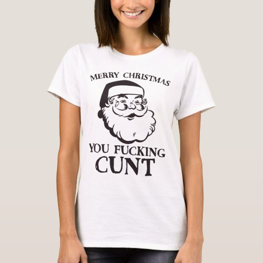 メリークリスマスYou F*cking C*nt おもしろい Santa Tシャツ (正面)
