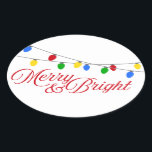 メリーBright Christmas Light 楕円形シール<br><div class="desc">あなたの休日の手紙、グリーティングカード、またはギフトに何か余分な何かの小さなtouchを追加。このオーバルモダンのシールは、赤、緑、黄色、青の明るいクリスマスライトの列のイラストレーションを特徴とし、上端に広がる。以下はクリスマスメリーの赤い台本の「明るい」の言葉である。</div>