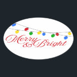 メリーBright Christmas Light 楕円形シール<br><div class="desc">あなたの休日の手紙、グリーティングカード、またはギフトに何か余分な何かの小さなtouchを追加。このオーバルモダンのシールは、赤、緑、黄色、青の明るいクリスマスライトの列のイラストレーションを特徴とし、上端に広がる。以下はクリスマスメリーの赤い台本の「明るい」の言葉である。</div>