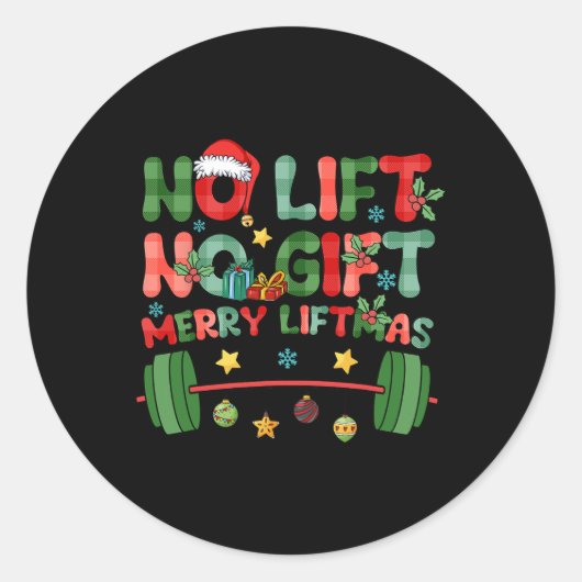メリーLiftmas No Lift No Christmas Presents Gym Wo ラウンドシール (正面)