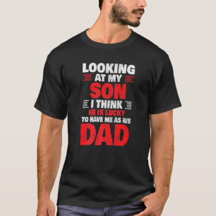 メンスおもしろいの父の日ラッキー息子は私に彼のdaを持っている tシャツ