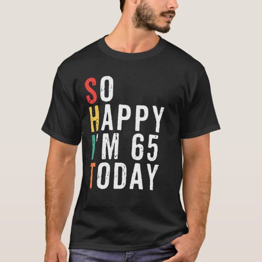 メンスおもしろい65番目の誕生日ギフトギャグ65歳 Tシャツ (正面)