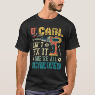 メンスもしカールが修正できない我々は全ておもしろいねじ Tシャツ