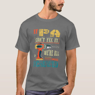 メンスもしパは修正できない、我々は全てGに酔っおもしろいている Tシャツ