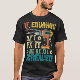 メンスもし・エドゥアルド我々は全てネジ式のファンである場合は不可能 Tシャツ