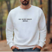 メンスタイリッシュズ白食べ眠作成のリピートのスローガン スウェットシャツ