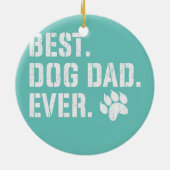 メンス父の日の犬の最高のパパは常に子犬ペット セラミックオーナメント (裏面)