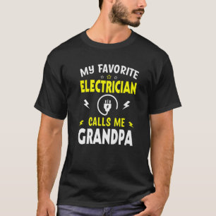 メンス父の日電気技師が私お気に入りのに電話する Tシャツ