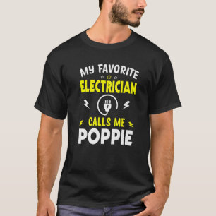 メンス父の日電気技師が私お気に入りのに電話する Tシャツ