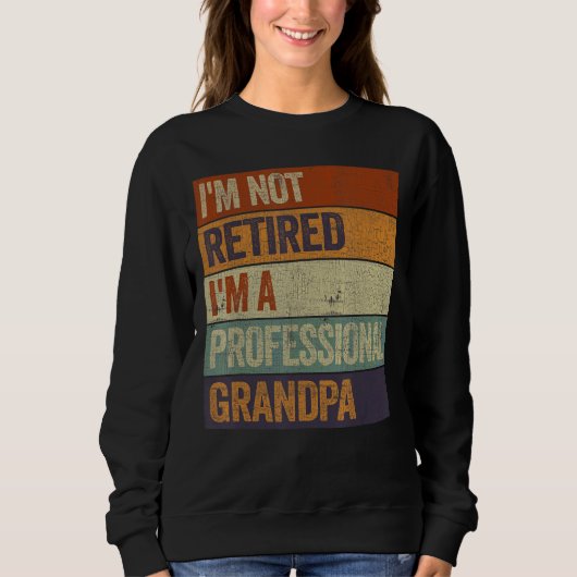 メンス私は退職したプロフェッショナルおじいちゃんF スウェットシャツ (正面)