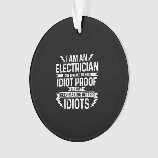 メンス電気技師ものをバカに証明しようと オーナメント (正面)