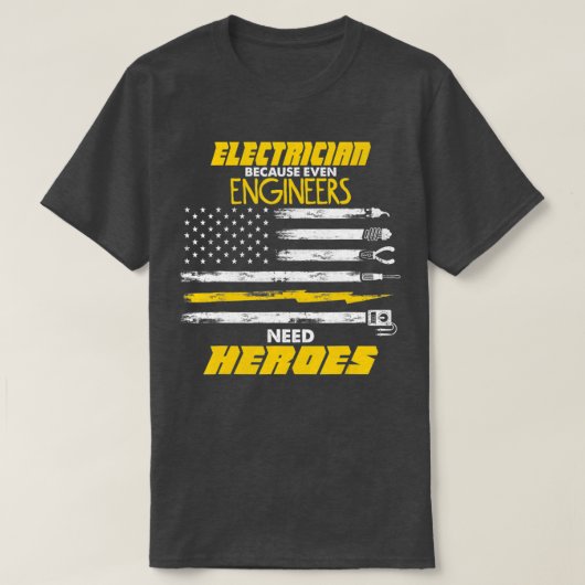 メンス・エンジニアは英雄の電気技師を必要 Tシャツ (デザイン正面)