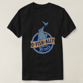 メンスO – フィッシュアリー釣り退職した人のおもしろい魚釣り Tシャツ
