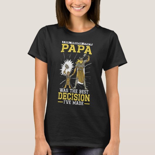 メンズがパパだって私最高のの決断だったの Tシャツ (正面)