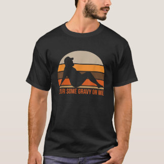 メンズが私に肉汁を注ぐ Tシャツ