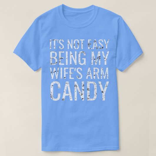 メンズそれは簡単ではない私の妻の腕のキャンディおもしろい Tシャツ (デザイン正面)
