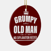 メンズの不機嫌な老人は説明する必要はない不機嫌な セラミックオーナメント (右)