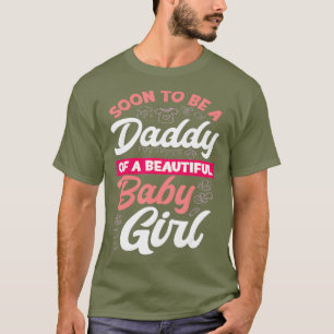 メンズはすぐに美しい女の子の父親に Tシャツ