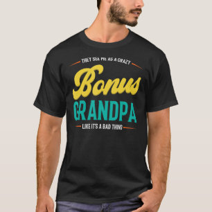 メンズは私をボーナスの熱狂するおじいちゃんstegranとして見る tシャツ