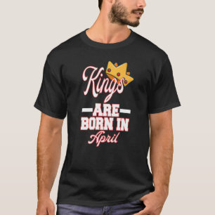 メンズキング生まれは4月の誕生日1 Tシャツ