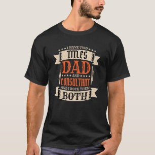 メンズコンサルタントパパ及びジョブコンサルタント父1 Tシャツ