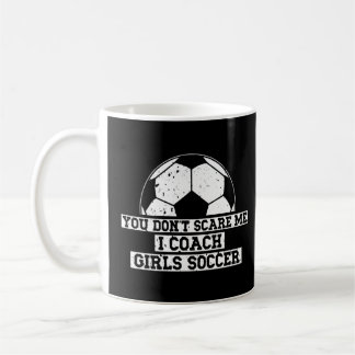 メンズサッカーコーチ私を怖がらせる女の子をコーチ コーヒーマグカップ