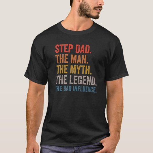 メンズステップパパ男の神話の伝説は悪い Tシャツ (正面)