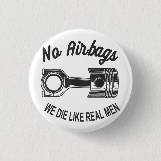 メンズスピードレーシングスポーツカーいいえエアバッグ – 私たちは死ぬL 缶バッジ (正面)