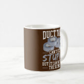 メンズダクトテープデザインが愚かなダクトテープを修正できない コーヒーマグカップ (正面右)