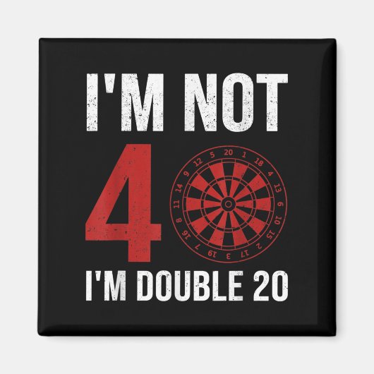 メンズダーツプレーヤー引用文40歳の誕生日Imいいえ40 マグネット (正面)