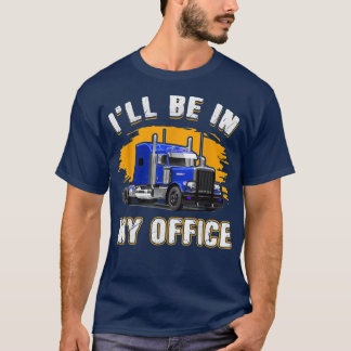 メンズトラックおもしろいの運転手は私のオフィスのトラックに Tシャツ