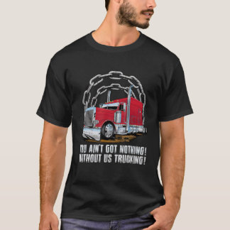 メンズトラック私たち得のトラックなしには何もない Tシャツ
