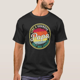 メンズパパおじいちゃんの唯一の方法グランのようにクール Tシャツ