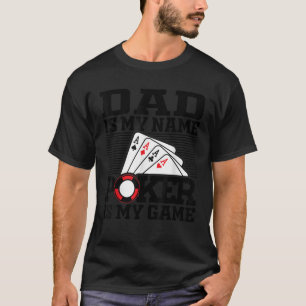 メンズパパは私の名前トランプのポーカーは私のゲームオンラインギャンブルである Tシャツ