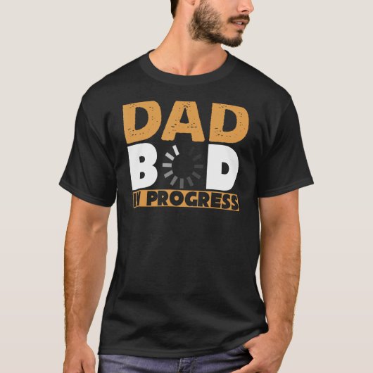 メンズパパBOD IN PROGRESS おもしろい Fatheru2019s Day Bi Tシャツ (正面)
