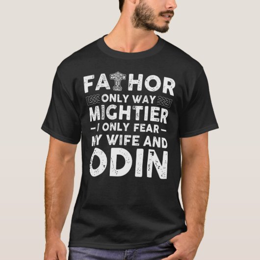 メンズファトール唯一の方法は私の妻を恐れるだけ Tシャツ (正面)