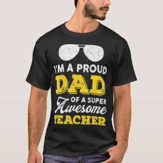 メンズプライドパパSuperAwesome TeacherDaughter SonFath Tシャツ